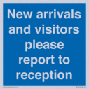 new-arrivals-and-visitors-please-report-to-reception~